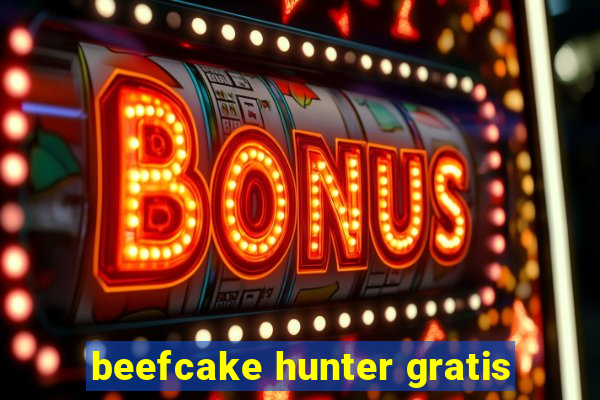 beefcake hunter gratis